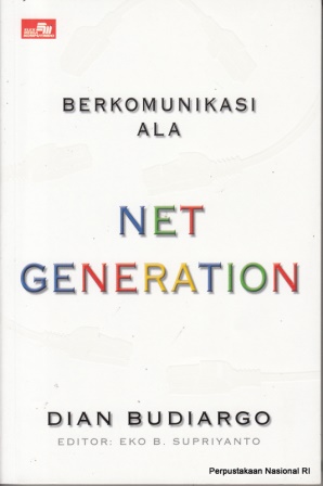 Berkomunikasi ala net generation