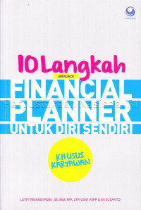 10 Langkah menjadi financial planner untuk diri sendiri : khusus karyawan