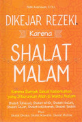 Dikejar rezeki karena shalat malam