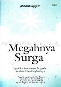 Megahnya surga : daya pikat kenikmatan surga dan keadaan calon penghuninya