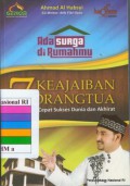 Ada surga di rumahmu : 7 keajaiban orangtua : cara cepat sukses dunia dan akhirat