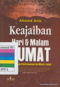 Keajaiban hari & malam Jumat : mengungkap 9 keistimewaan dan misteri Jumat