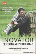 Inovator pendobrak perubahan