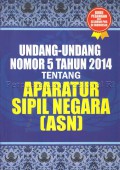 Undang-undang nomor 5 tahun 2014 tentang Aparatur Sipil Negara (ASN)
