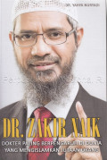 Dr. Zakir Naik : dokter paling berpengaruh di dunia yang telah mengislamkan ribuan orang